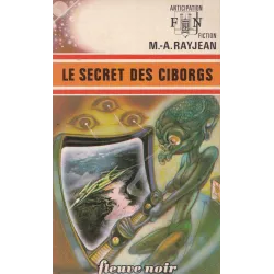 Anticipation - Fiction (629) - Le secret des Ciborgs