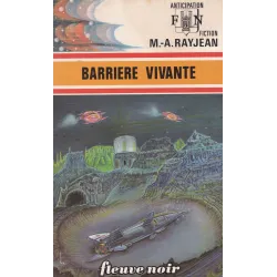 Anticipation - Fiction (653) - Barrière vivante