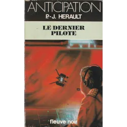 Anticipation - Fiction (1331) - Le dernier pilote