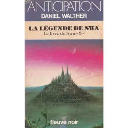 Anticipation - Fiction (1202) - La légende de Swa - Le livre de Swa (3)