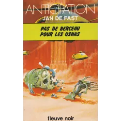 Anticipation - Fiction (860) - Pas de berceau pour les Ushas