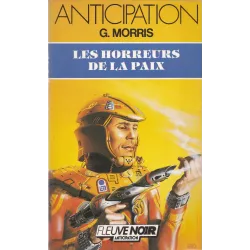 Anticipation - Fiction (1452) - Les horreurs de la paix