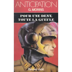 Anticipation - Fiction (1409) - Pour une dent toute la gueule