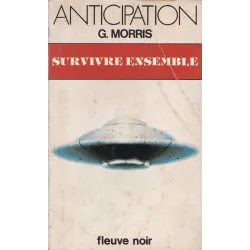 Anticipation - Fiction (1287) - Survivre ensemble