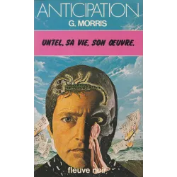 Anticipation - Fiction (988) - Untel sa vie son oeuvre