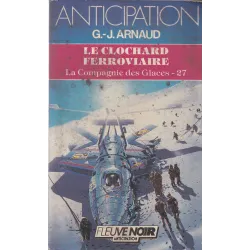 Anticipation - Fiction (1460) - Le clochard ferroviaire - La compagnie des glaces (27)