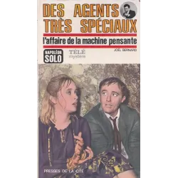 Des agents très spéciaux (15) - L'affaire de la machine pensante