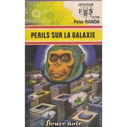 Anticipation - Fiction (724) - Périls sur la galaxie
