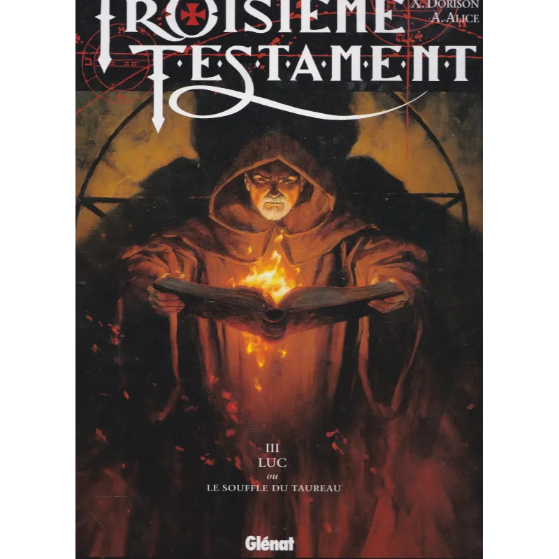 Le Troisième Testament (3) - Luc - Le souffle du taureau