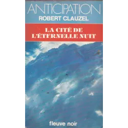 Anticipation - Fiction (1259) - La cité de l'éternelle nuit