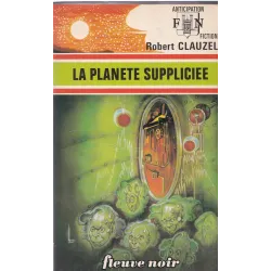 Anticipation - Fiction (760) - La planète suppliciée