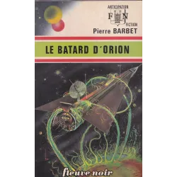 Anticipation - Fiction (582) - Le batard d' Orion