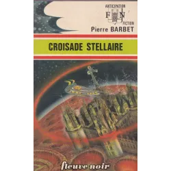 Anticipation - Fiction (638) - Croisade stellaire