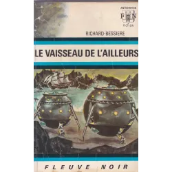 Anticipation - Fiction (501) - Le vaisseau de l'ailleurs