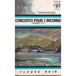 Anticipation - Fiction (461) - Concerto pour l'inconnu - Opus 71