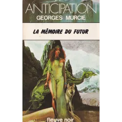 Anticipation - Fiction (862) - La mémoire du futur