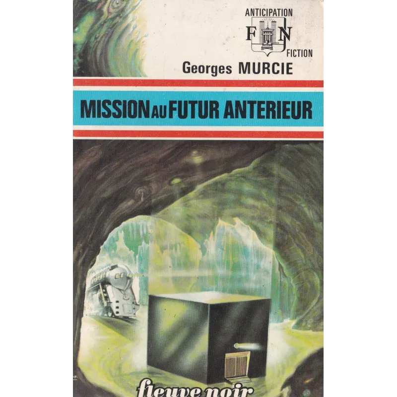 Anticipation - Fiction (569) - Mission au futur antérieur