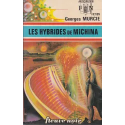 Anticipation - Fiction (686) - Les hybrides de Michina