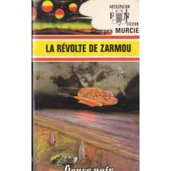 Anticipation - Fiction (765) - La révolte de Zarmou