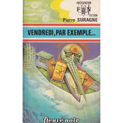 Anticipation - Fiction (695) - Vendredi par exemple