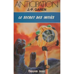 Anticipation - Fiction (794) - Le secret des initiés
