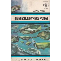 Anticipation - Fiction (491) - Lemissile hyperspacial