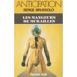 Anticipation - Fiction (1183) - Les mangeurs de murailles