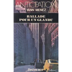 Anticipation - Fiction (1010) - Ballade pour un glandu