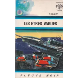Anticipation - Fiction (511) - Les êtres vagues