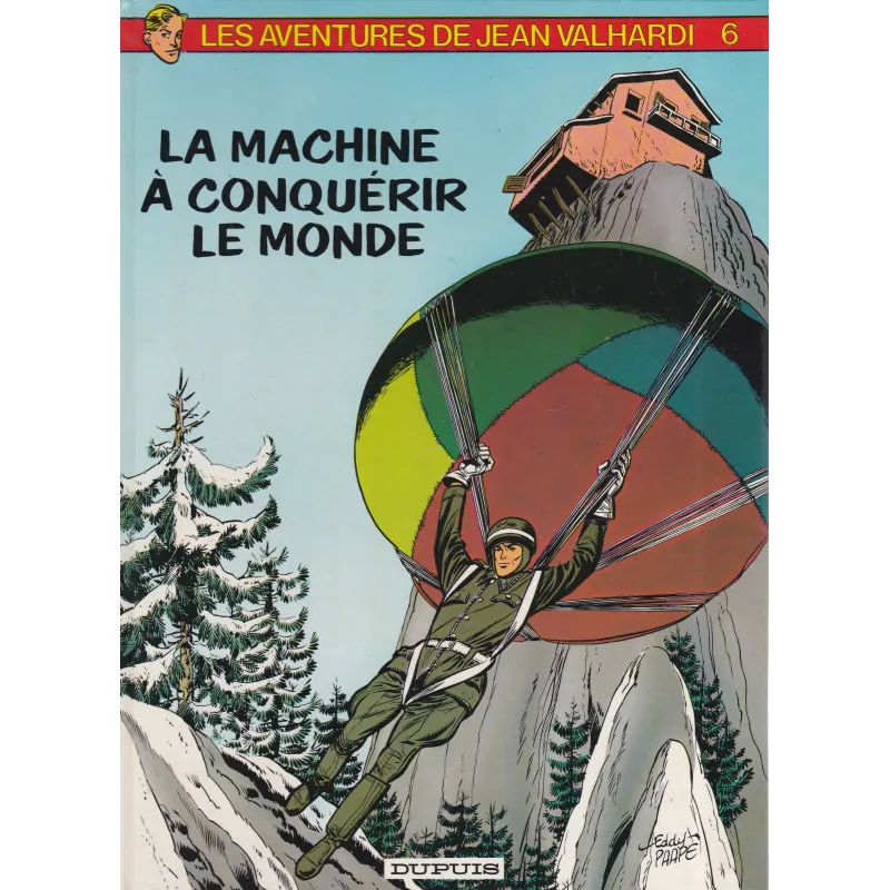 Valhardi (6) - La machine à conquérir le monde Valhardi (6) - La machine à conquérir le monde