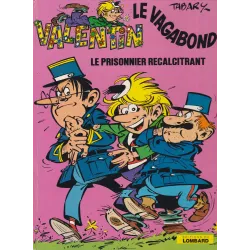 Valentin le vagabond (2) - Le prisonnier récalcitrant