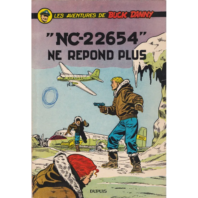Buck Danny (15) - NC-22654 ne répond plus Buck Danny (15) - NC-22654 ne répond plus