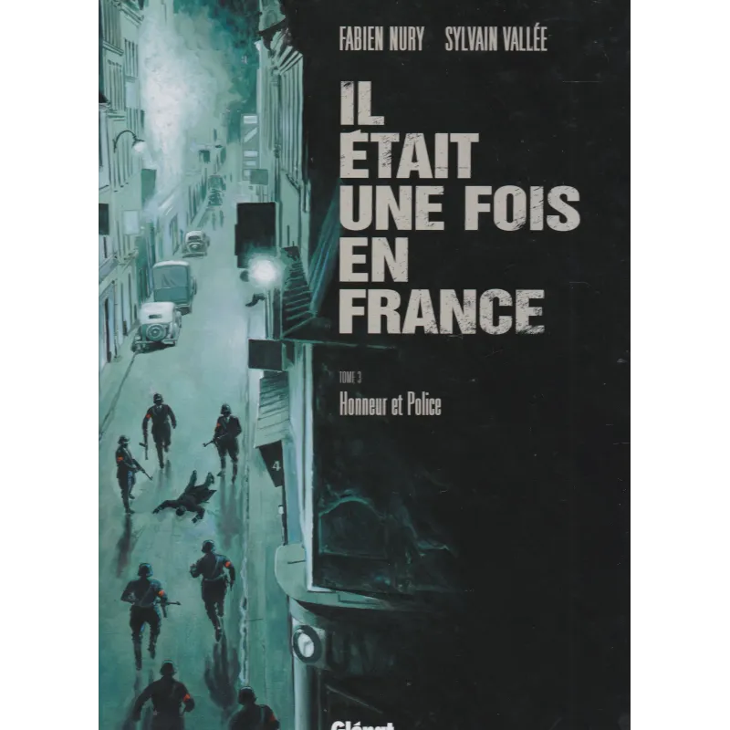 Il était une fois en France (3) - Honneur et police