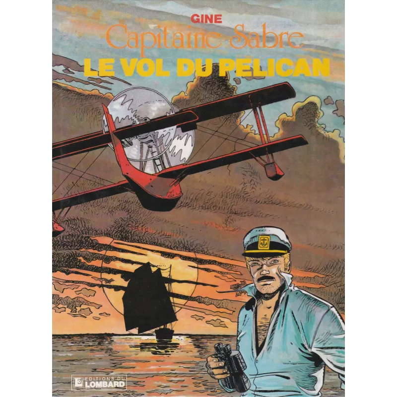Capitaine Sabre (1) - Le vol du pélican