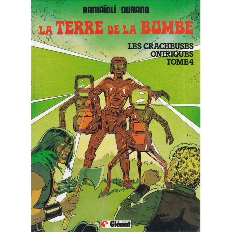 La terre de la bombe (4) - Les cracheuses oniriques