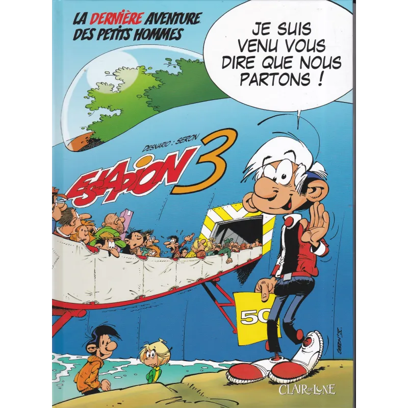 Petits hommes (44) - Eslapion 3 - Je suis venu vous dire que nous partons