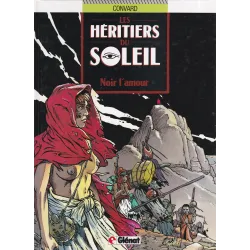 Les héritiers du soleil (4) - Noir l'amour