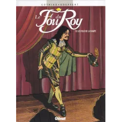 Le fou du Roy (8) - Les feux de la rampe