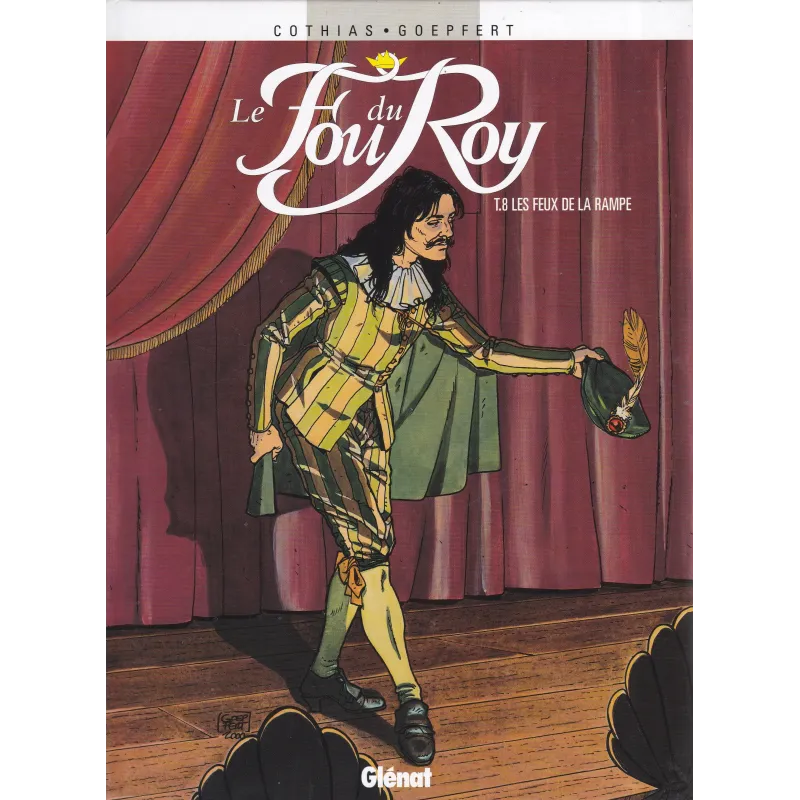 Le fou du Roy (8) - Les feux de la rampe