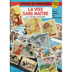 Spirou et Fantasio (HS.3) - La voix sans maître et 5 autres histoires