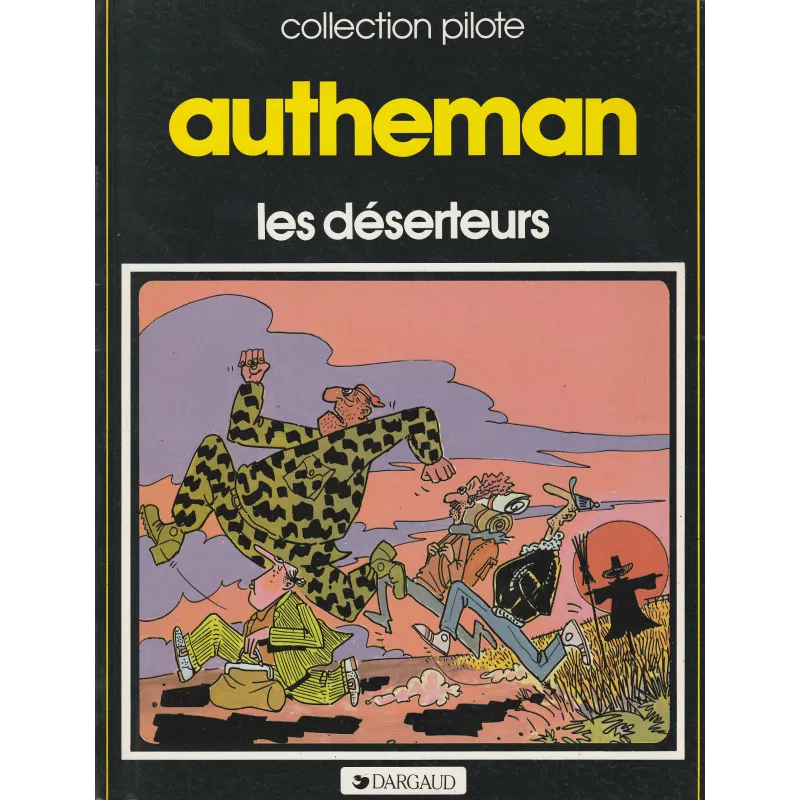 Les déserteurs (1) - Collection Pilote (58)
