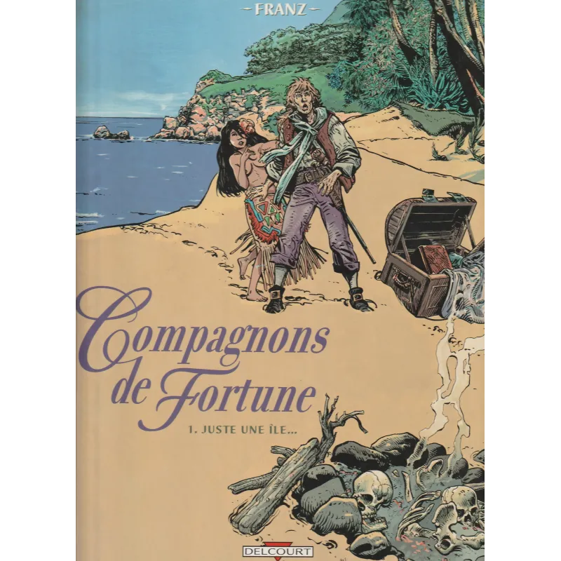 Compagnons de fortune (1) - Juste une île