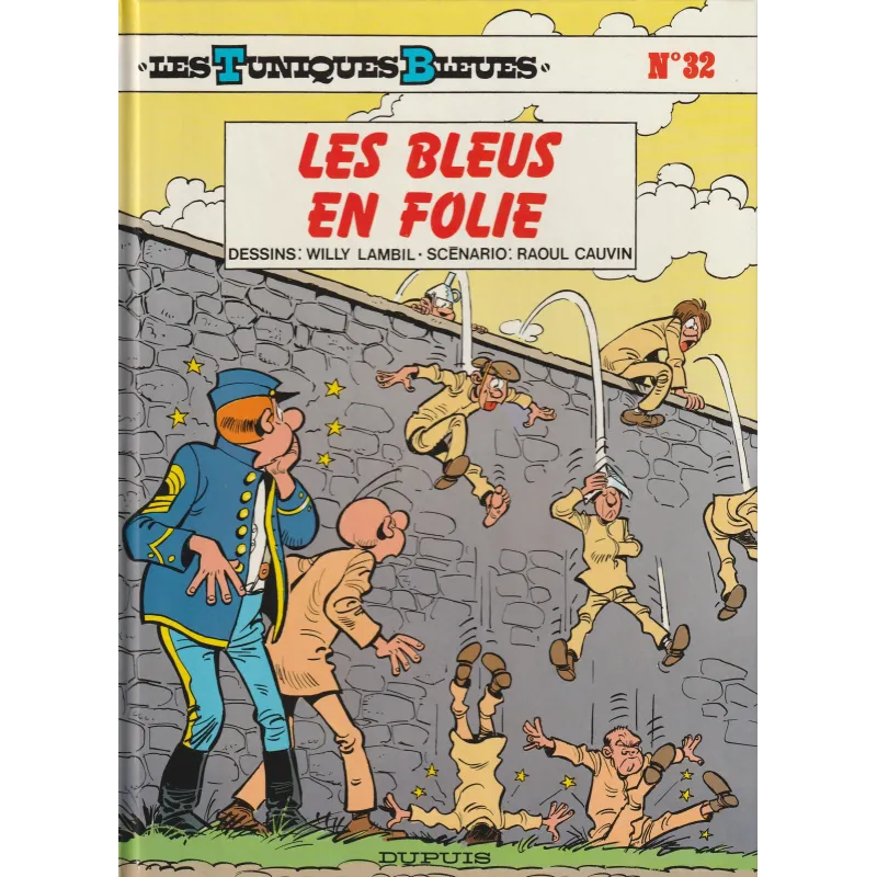 Les tuniques bleues (32) - Les bleus en folie