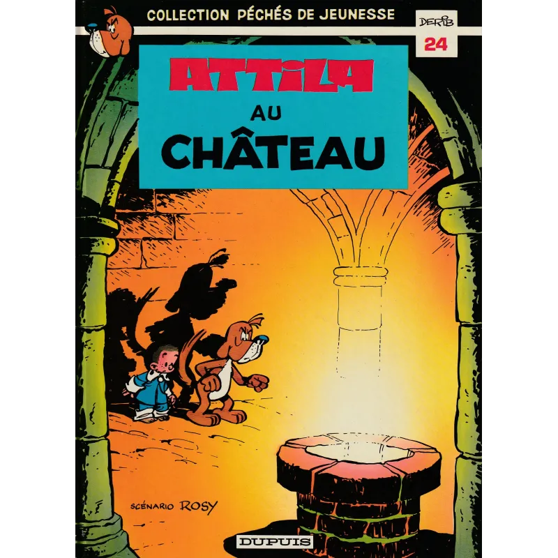 Les aventures d'Attila (2) - Attila au château - Péchés de jeunesse (24)