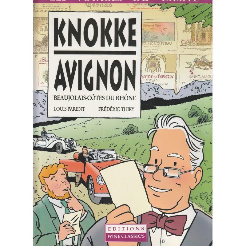 Les voyages du Comte (3) - Knokke Avignon Les voyages du Comte (3) - Knokke Avignon