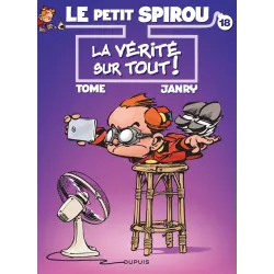 Le petit Spirou (18) - 3 couvertures - La vérité sur tout