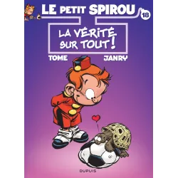 Le petit Spirou (18) - 3 couvertures - La vérité sur tout