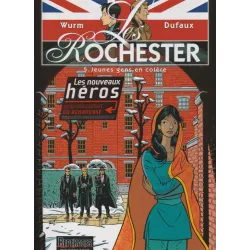 Rochester (5) - Jeunes gens en colère