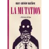 Patte de mouche (2) - La mutation