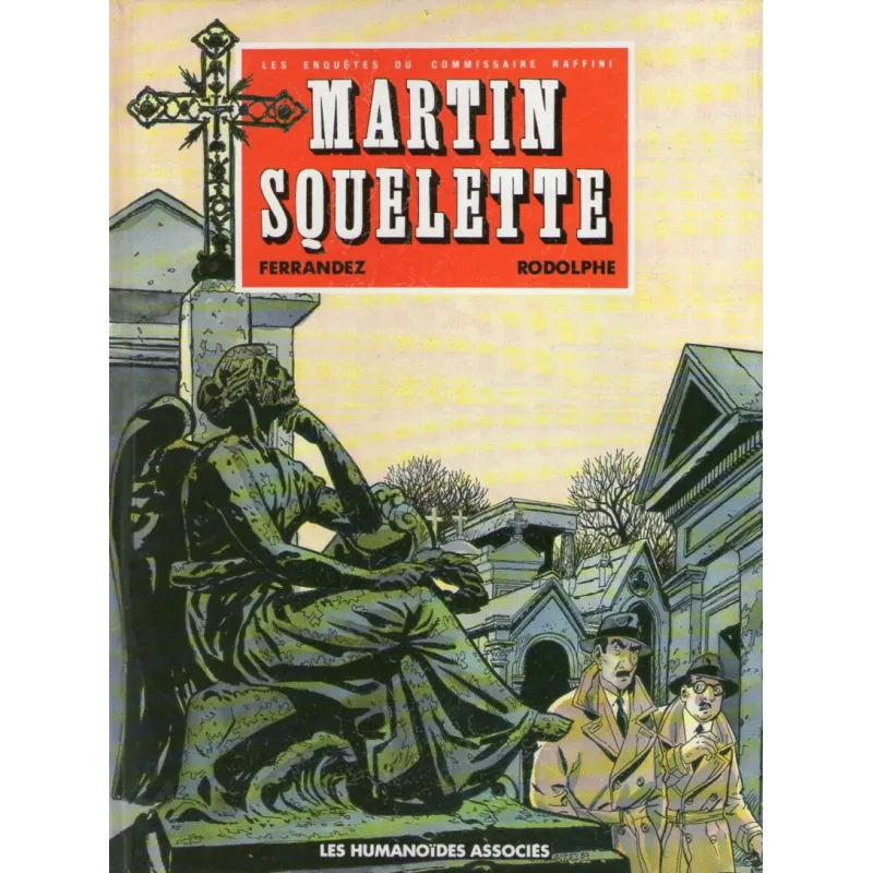 1-les-enquetes-du-commissaire-raffini-4-martin-squelette